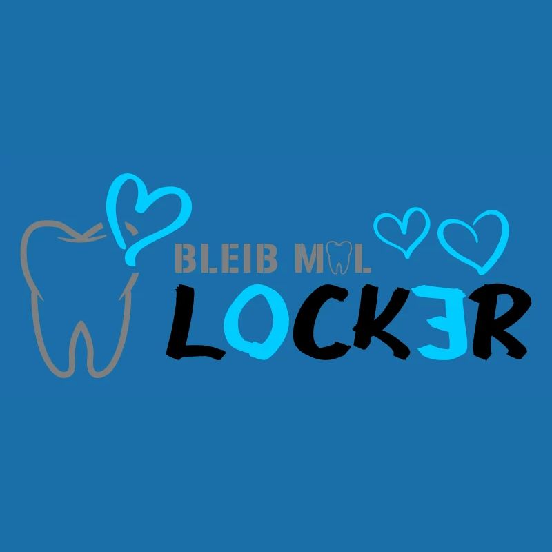 Bleib mal LOCKER - Zahn - Herz