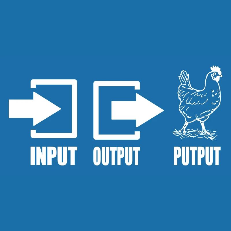 Input Output Putput Informatik Nerd Lustig