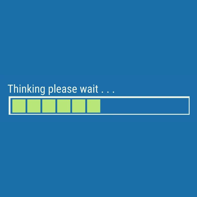 Thinking please wait . . .