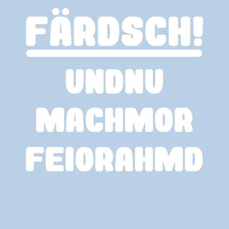 Dialecte saxon drôle travail Feierabend Farsch