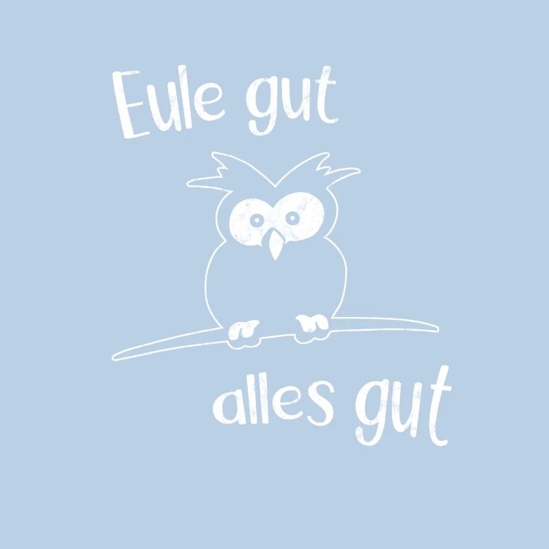Eule Gut Alles Gut Positiv Denken Eulen Geschenk