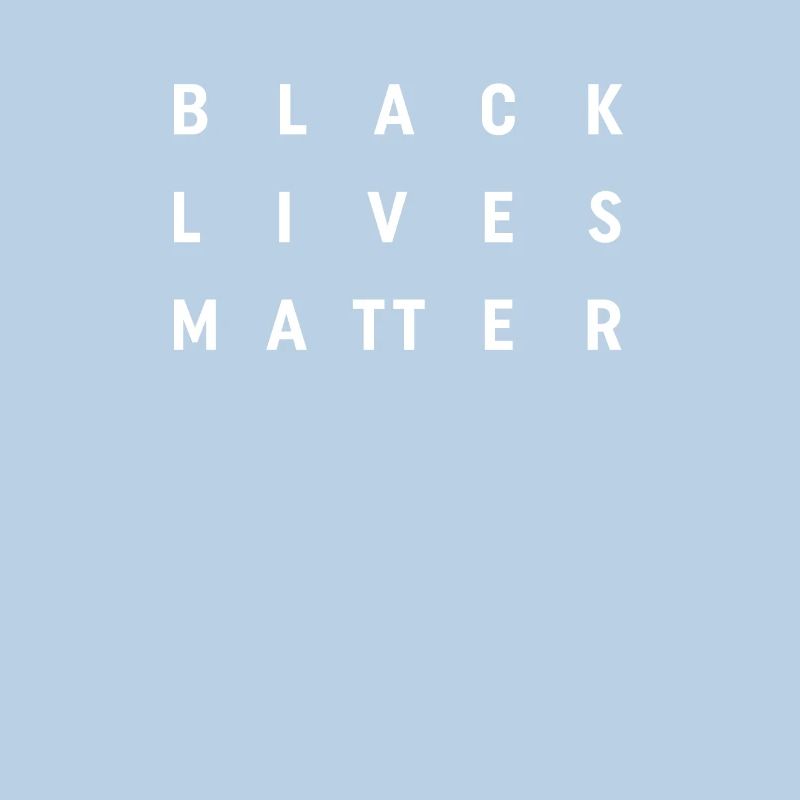 Black Lives Matter - Message Statement Text Design