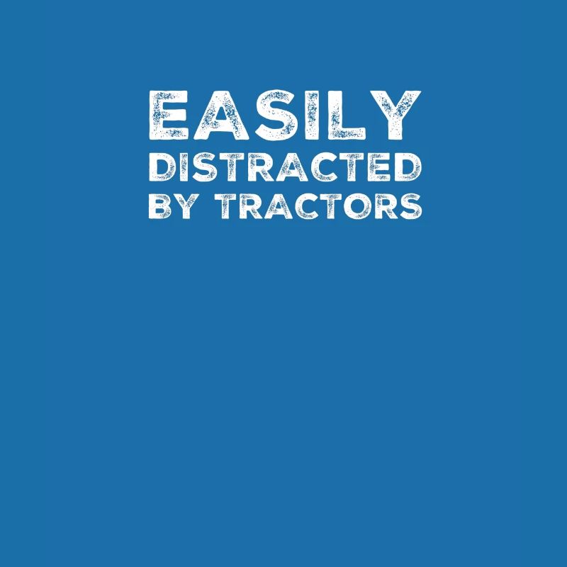 Easily Distracted by Tractors Farmer Geschenkidee