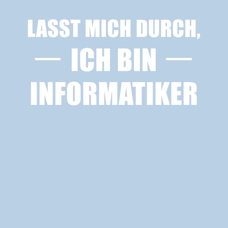 Informatiker Spruch Informatik-Student Geschenk