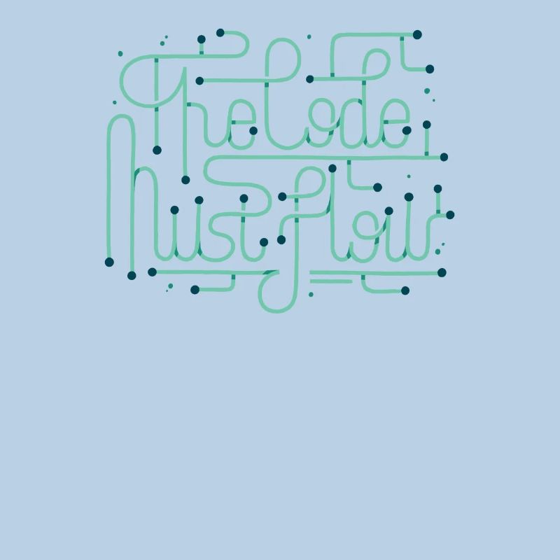 Programming Coder Developer Code Must Flow