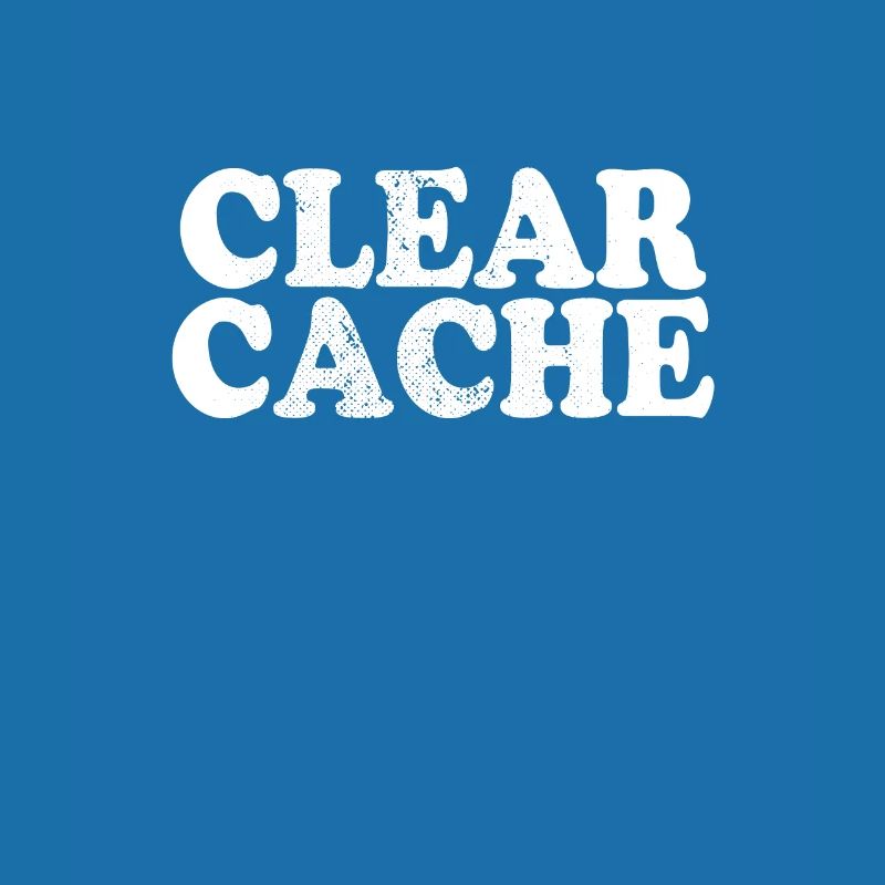 Clear Cache Programmierer Nerd Geek Geschenk Cache