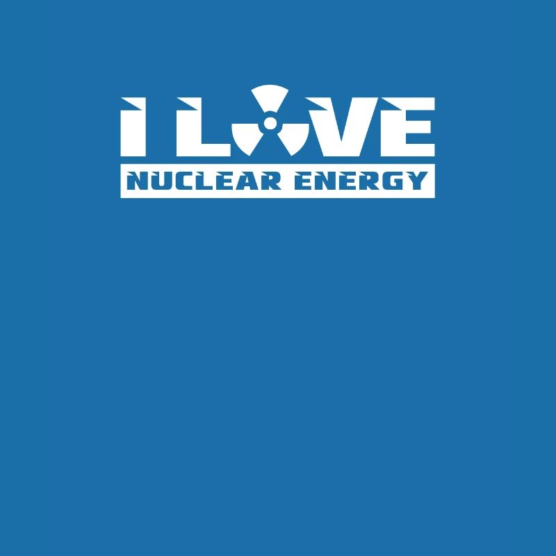 Ich liebe Kernkraft Atom Atomkraft Nuklear