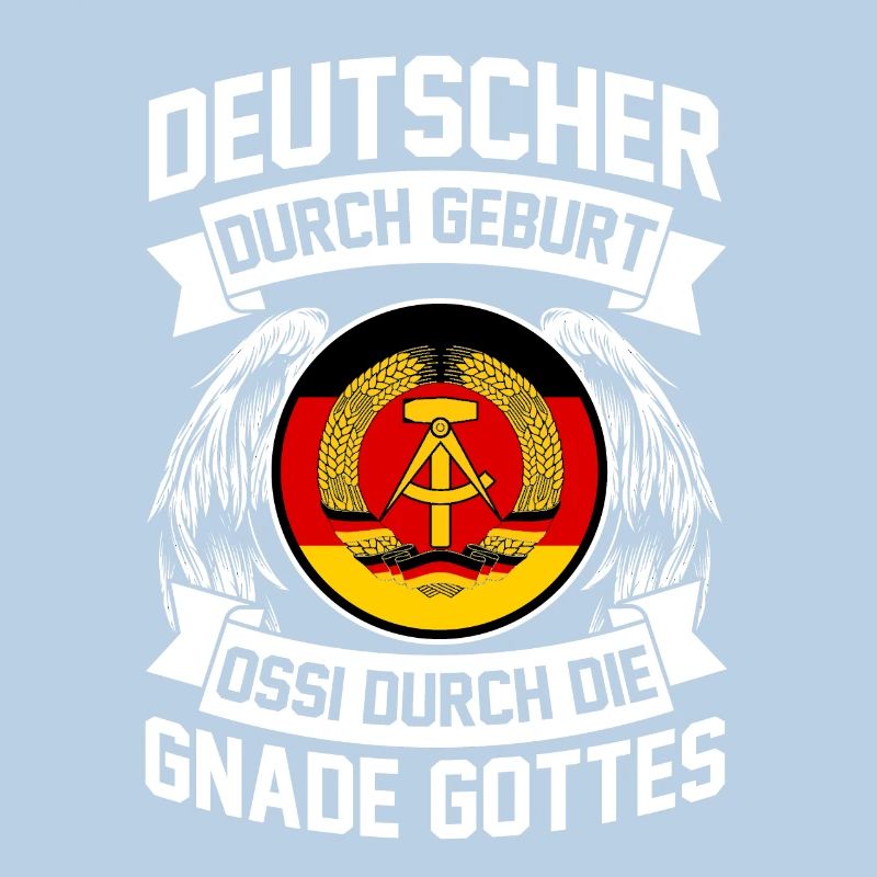 Deutscher durch Geburt Ossi durch die Gnade Gottes