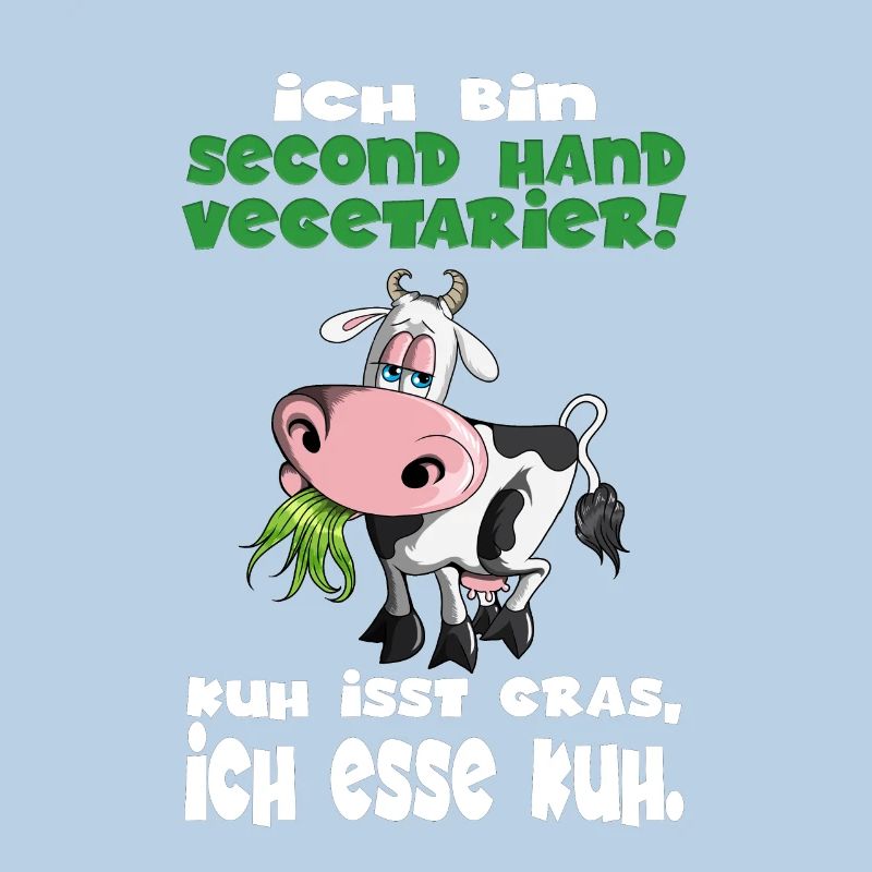 Ich bin second Hand Anti Vegetarier Kühe BBQ Steak