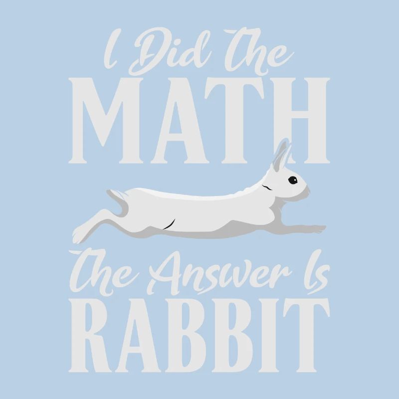 I did the Math the Answer is Rabbit