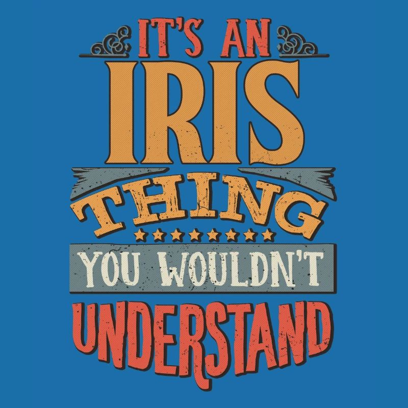 C’est une chose d’iris que vous ne comprendriez pas - Iris