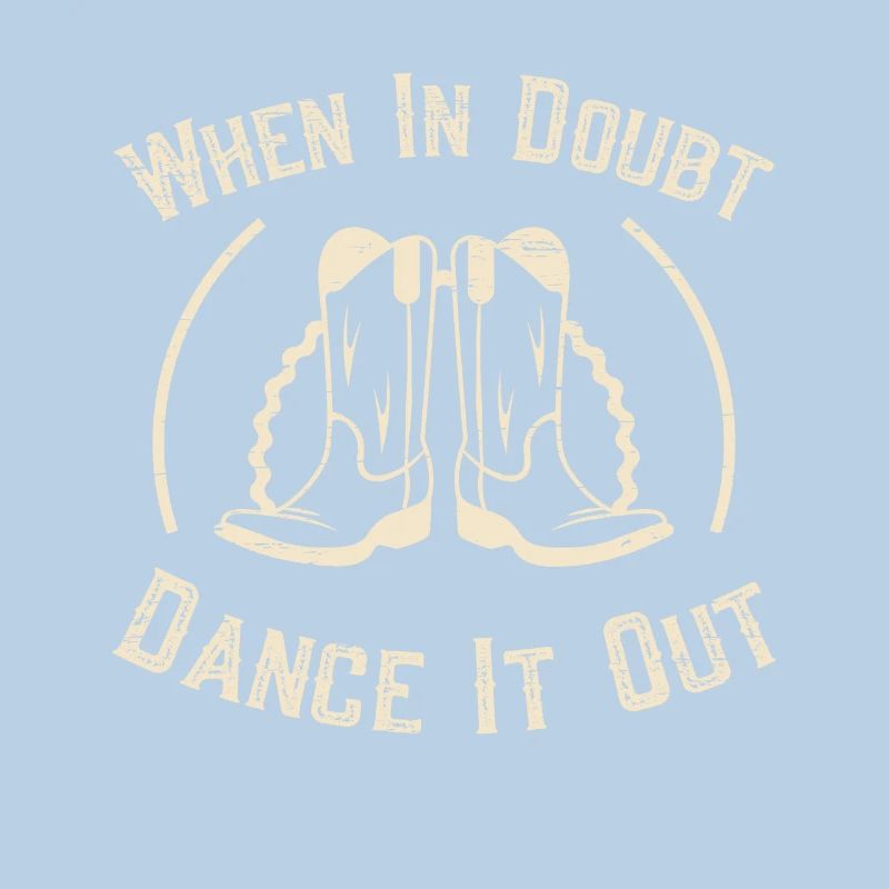 Line Dancing Linedance When In Doubt Dance It Out