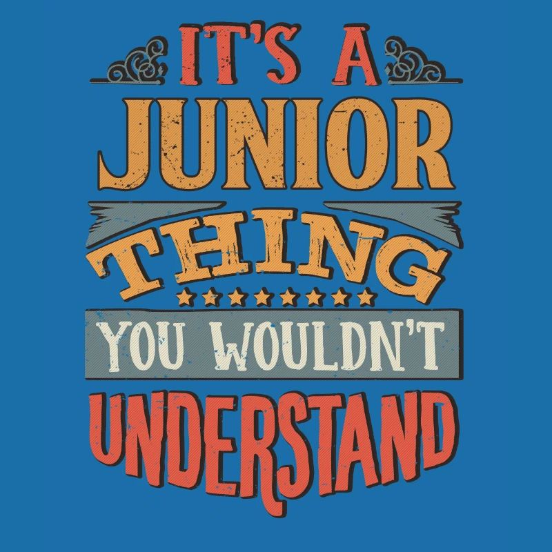 C’est une chose junior que vous ne comprendriez pas -
