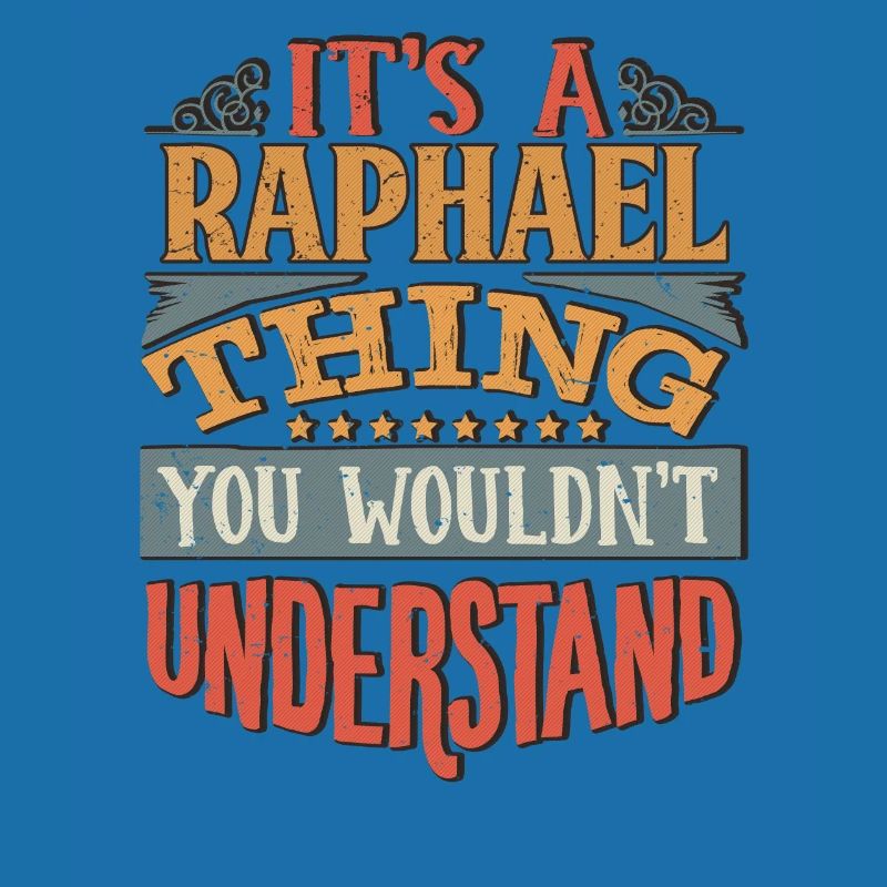 C’est une chose raphaël que vous ne comprendriez pas -