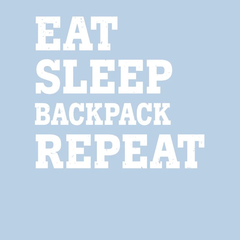 EAT SLEEP BACKPACK REPEAT FUNNY SARCASTIC