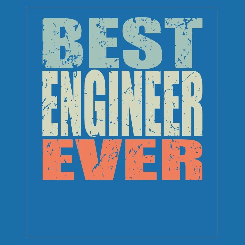 Best Engineer ever Engineer Gift