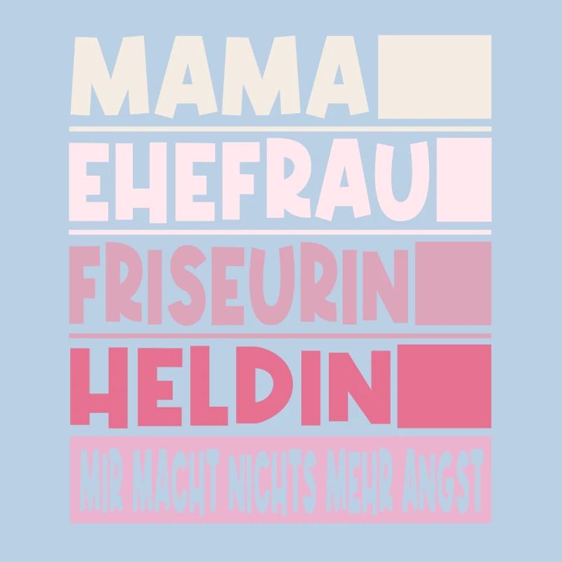 Friseurin Mama Ehefrau Heldin