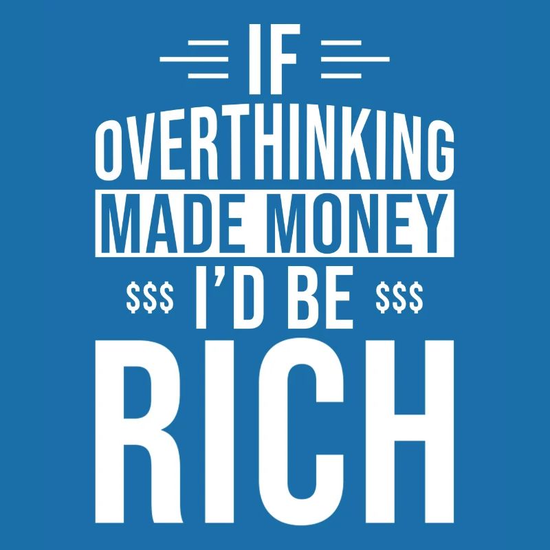 Overthinker Overthinking