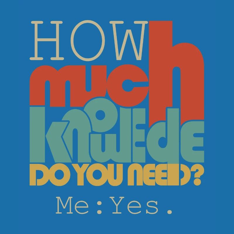 How much knowledge?