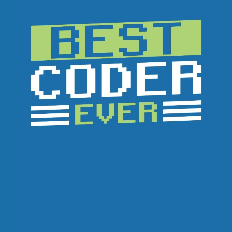 Best Programmer Ever Code Coding Coder