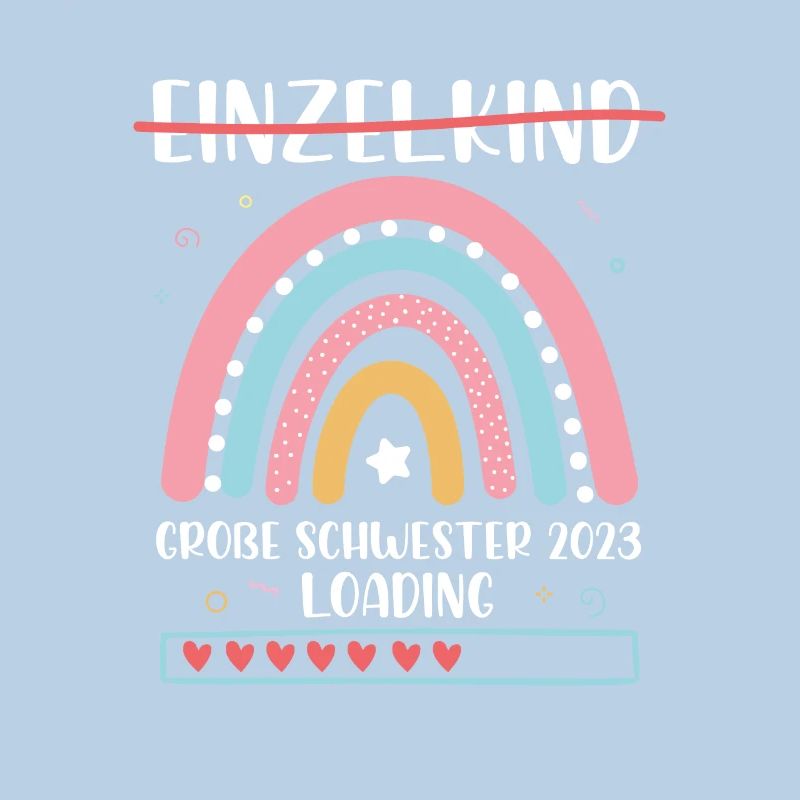 Große Schwester 2023 Loading Einzelkind Regenbogen