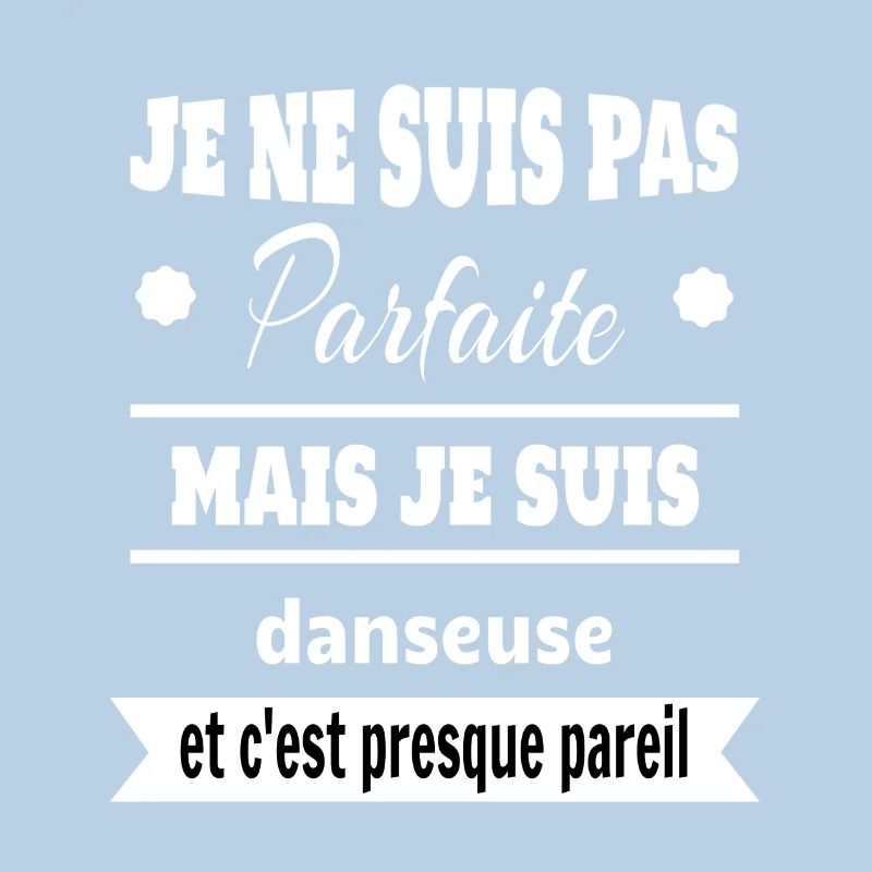 Pas parfaite mais Danseuse classique moderne