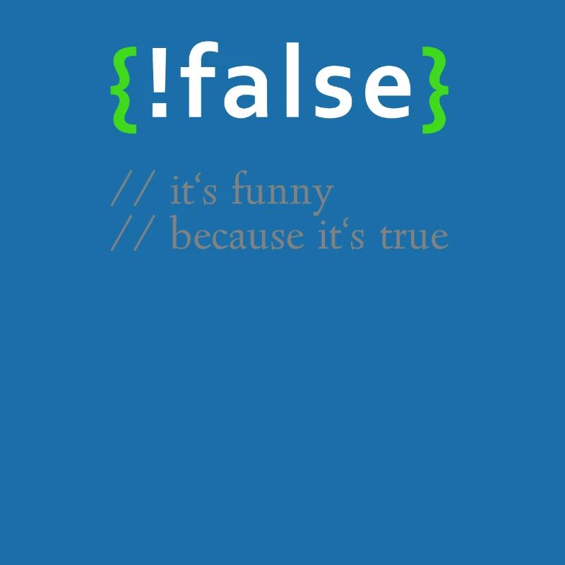 ! False - Programme informatique de programmeur de codage amusant