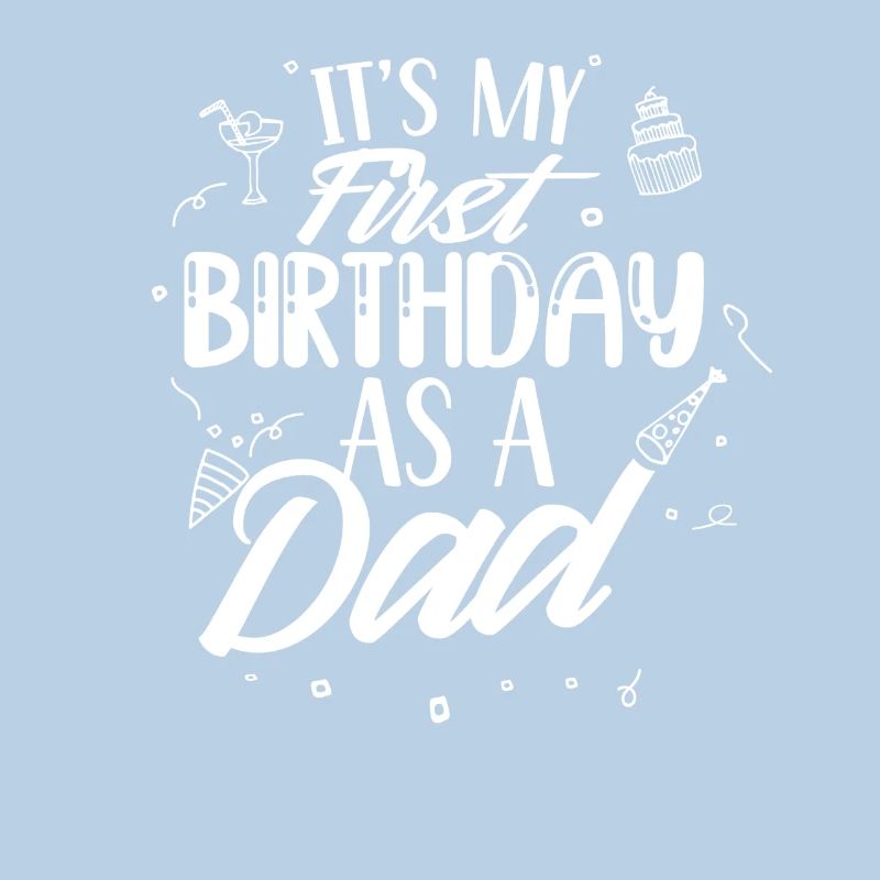It's my first birthday as daddy daddy
