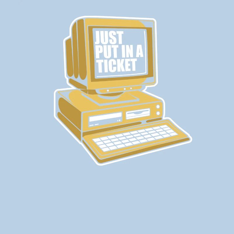 Just Put In A Ticket Admin IT-Betrieb