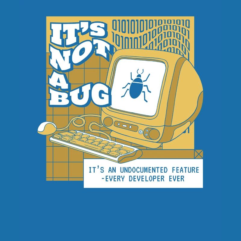 It's Not A Bug Undocumented Feature Developer
