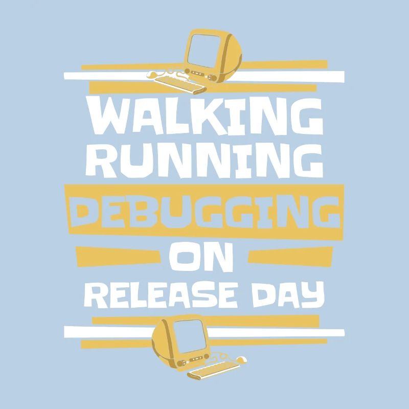 Walking Running Debugging Release Day Coder