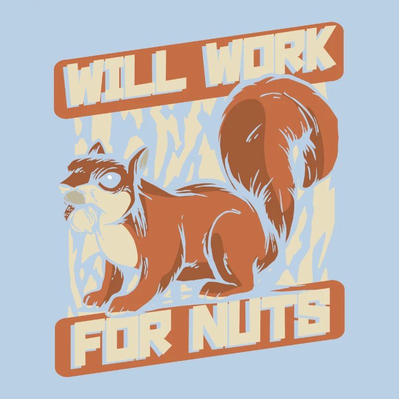 Will Work For Nuts Grauhörnchen Squirrel