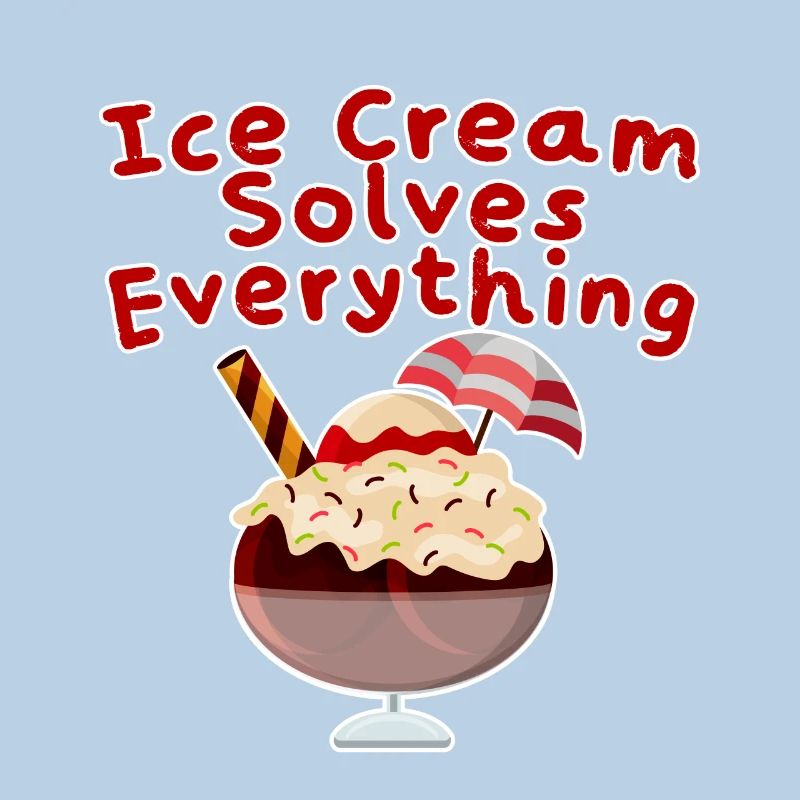 Ice Cream Solves Everything 4