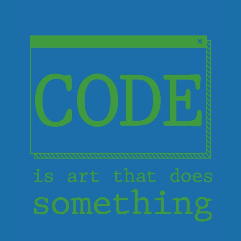 Code Is Art That Does Something 2