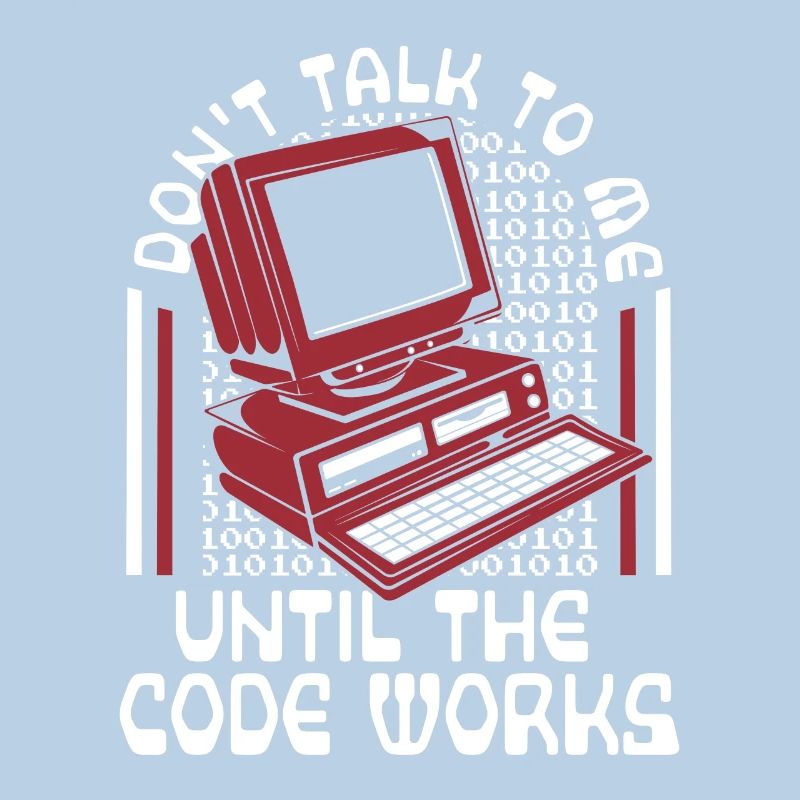 Until The Code Works Software Engineer Coder