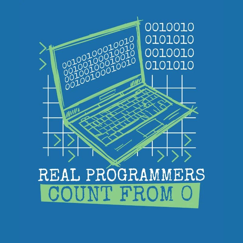 Real Programmers Count From 0 Developer Coder