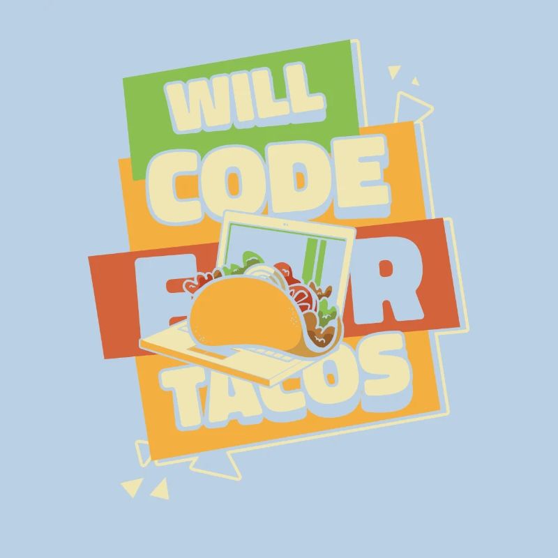 Will Code pour Tacos Développeur Codeur Programmeur