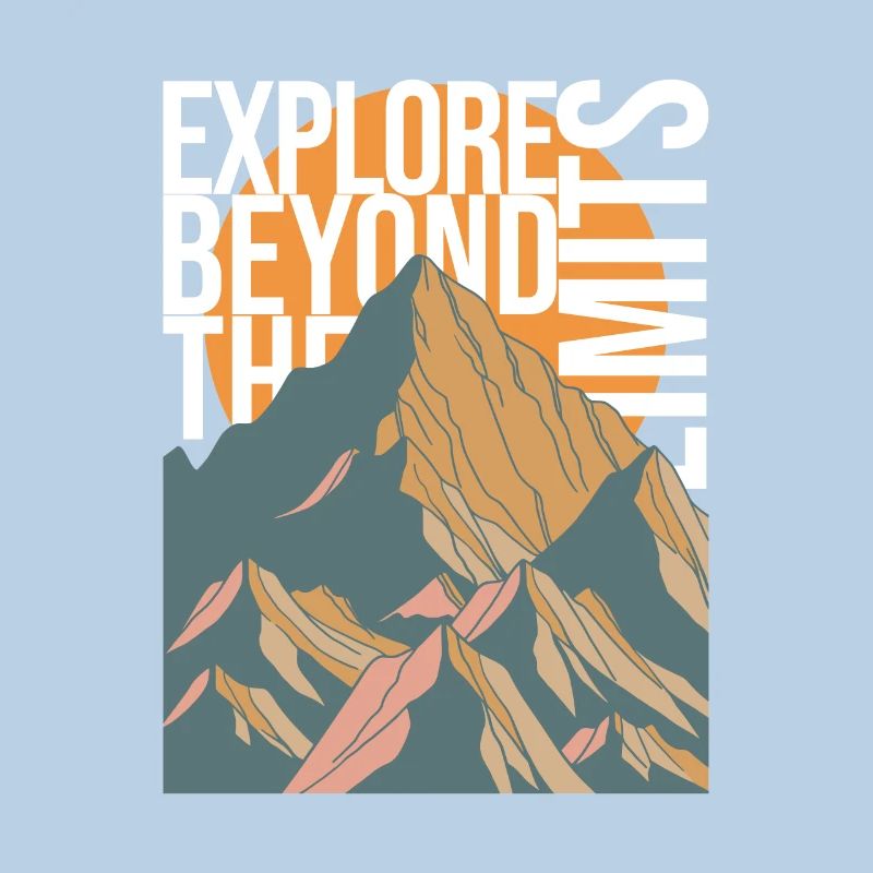 EXPLORE BEYOND THE LIMITS - Berge Gebirge Gipfel