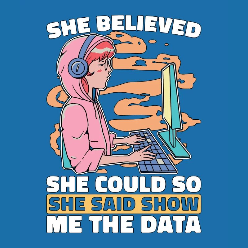 Data Mining She Believed She Could So Data Analyst