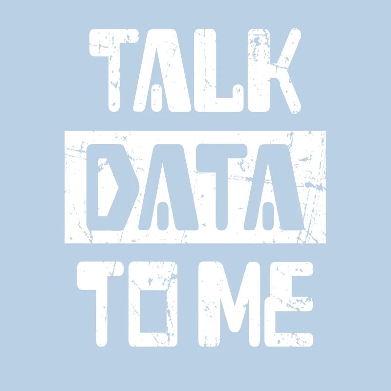 Talk Data to me IT Data Scientist Gift