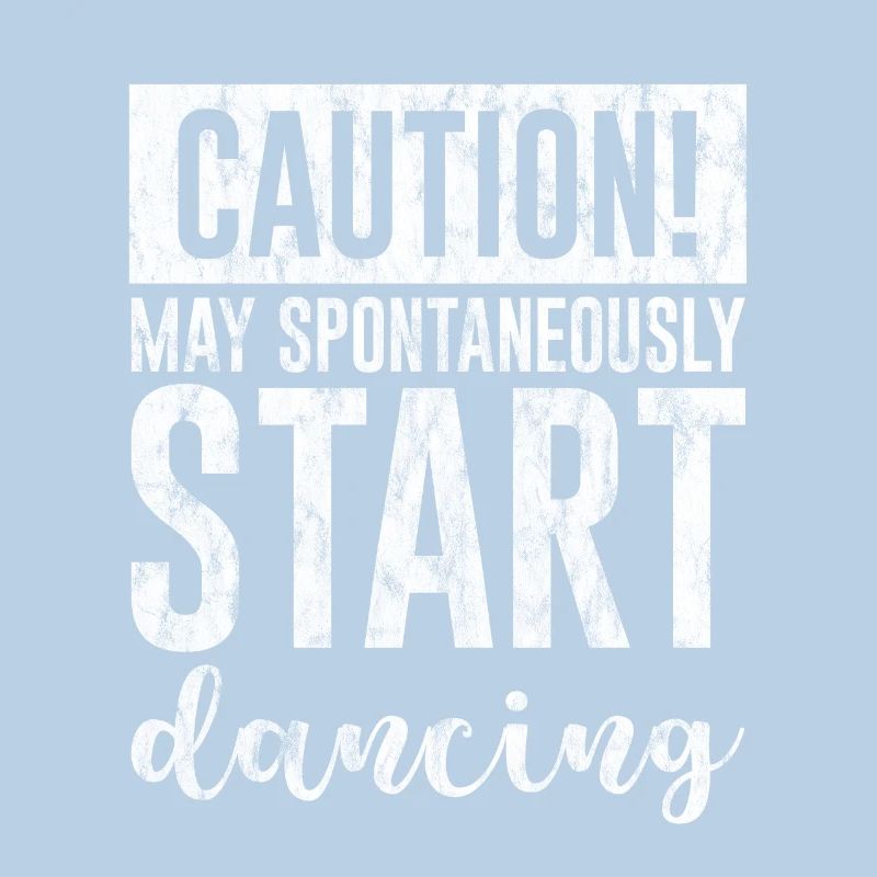 Caution! May Spontaneously Start Dancing 3