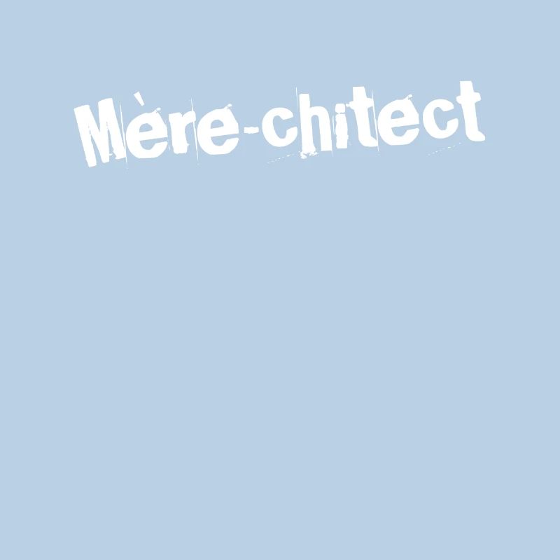 Mère-chitect Magic