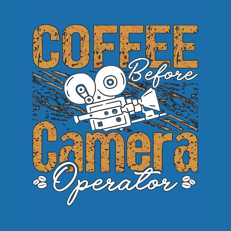 Camera Operator Coffee Videographer Coffee Lover