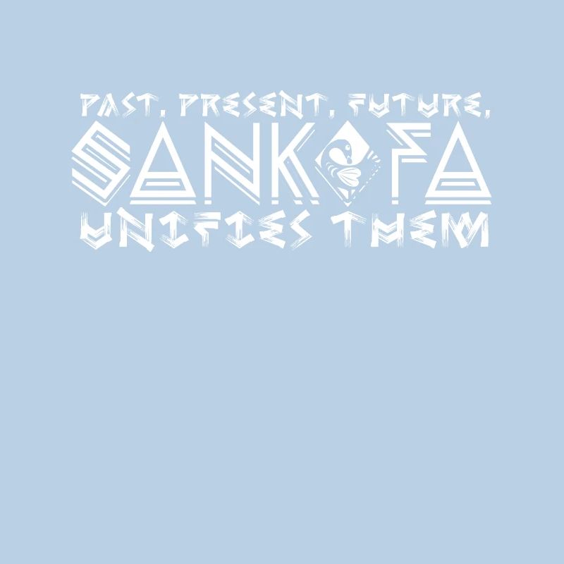 Past Present Future Sankofa Unites Them