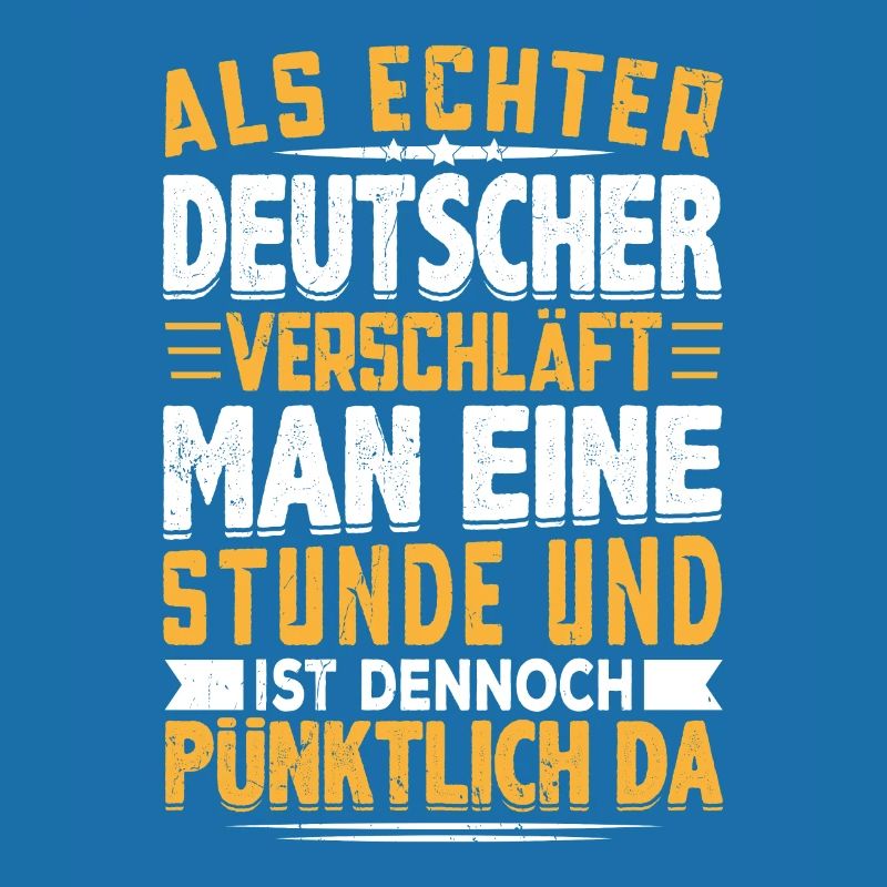Echter Deutscher Spaß Fun Spruch Verschlafen Mann