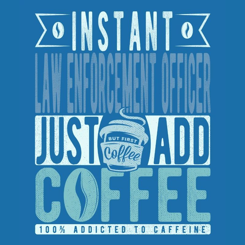 Agent d’application de la loi instantané Il suffit d’ajouter du café