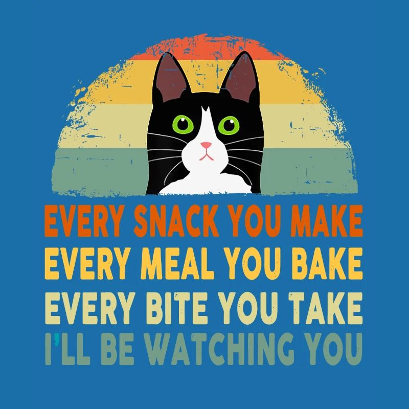 Drôle de chat Chaque repas que vous préparez Chaque collation que vous préparez