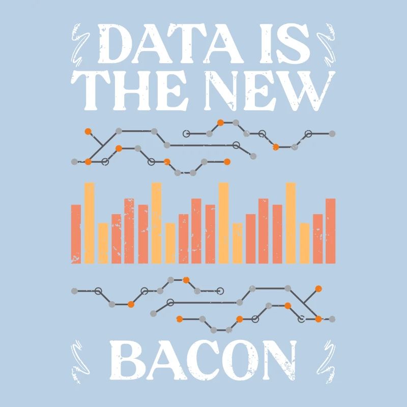 Data Is The New Bacon Funny Deep Learning For Data