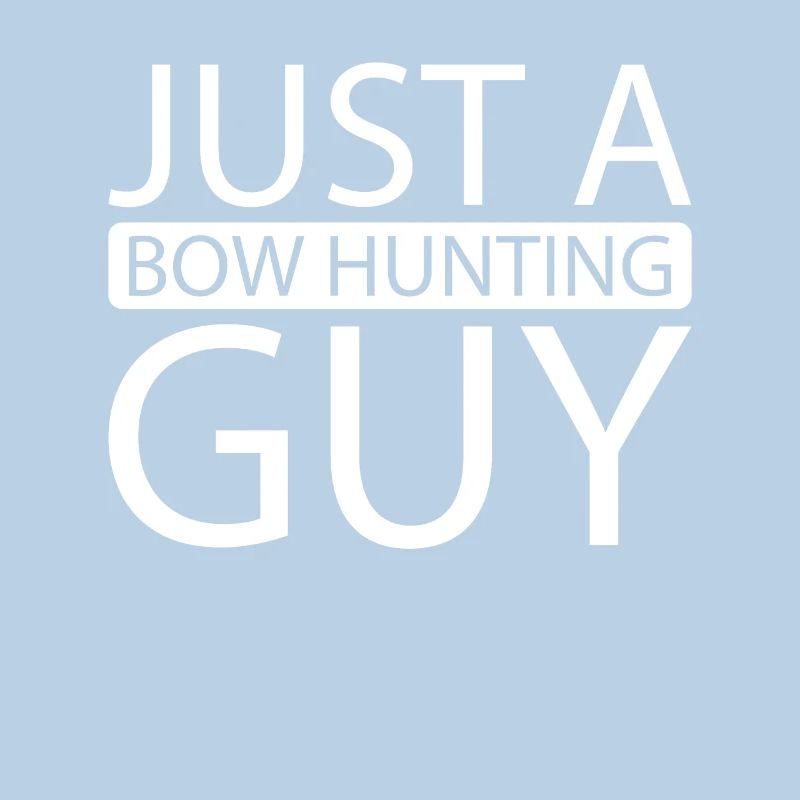 Bogenjagd Bogenjäger Just A Bow Hunting Guy