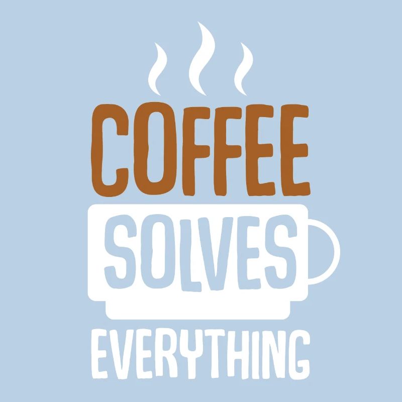 Coffee Solves Everything